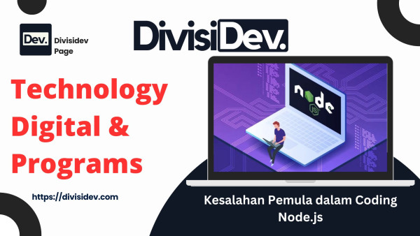6 Kesalahan Pemula dalam Coding Node.js dan Cara Mengatasinya